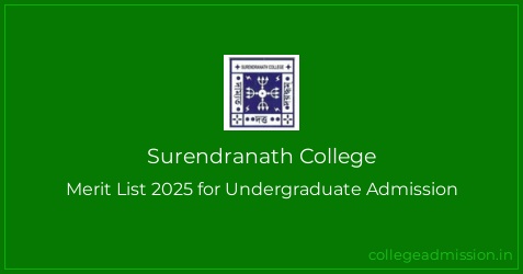 Surendranath College Merit List 2025 for Undergraduate Admission