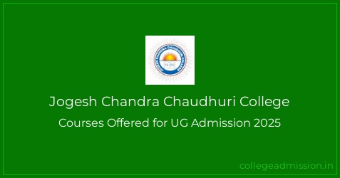 Jogesh Chandra Chaudhuri College: Courses Offered for UG Admission 2025 ...