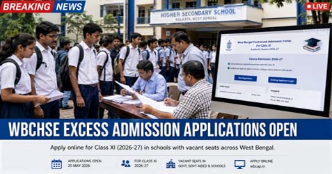 Excess Application WBCHSE Opens Excess Admission Application Process for Class XI Session ...