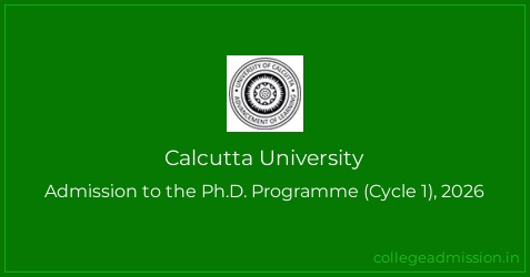 Calcutta University: Admission to the Ph.D. Programme (Cycle 1), 2026 ...